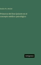 Primoros del Don Quixote en el concepto mdico...