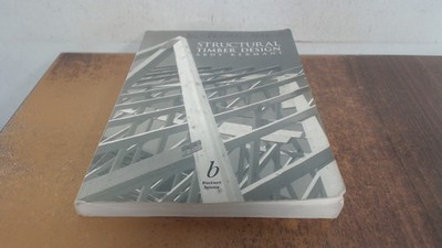 			Structural Timber Design, Kermani, Abdy, Wiley Blackwell, 1999, P		