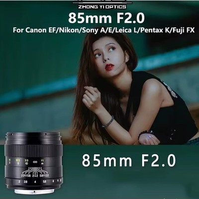 Zhongyi 85mm F2.0 Full Frame Portrait Lens for Sony Fujifilm Canon Nikon Pentax 