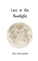 Lace In The Moonlight Alec Davenport Taschenbuch Englisch 2025 Ean 9781805865551