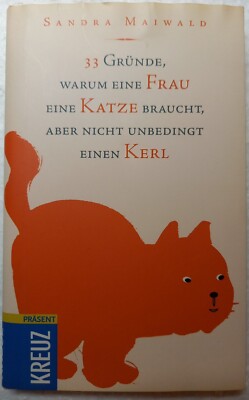 Buch 33 GRÜNDE WARUM EINE FRAU EINE KATZE BRAUCHT von Sandra Maiwald, 2007
