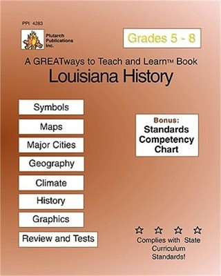 Louisiana History Grades 5-8: Greatways to Teach and Learn (Paperback or Softbac