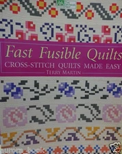 Fast Fusible Quilts Book by Terry Martin Cross Stitch Quilts Made Easy WE52599