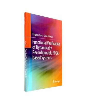 Functional Verification of Dynamically Reconfigurable FPGA-based Systems, Oliver