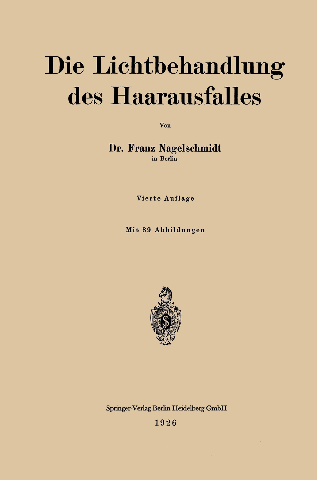 Die Lichtbehandlung Des Haarausfalles | Buch | 9783662408995