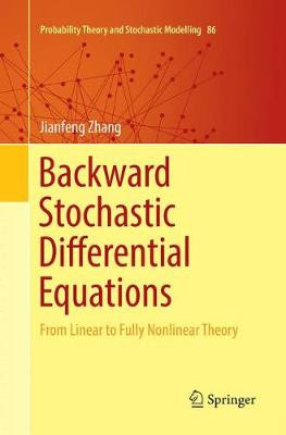 Backward Stochastic Differential Equations - 9781493984329