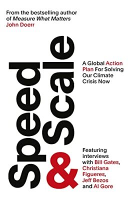 Speed & Scale: Ein globaler Aktionsplan zur Lösung unserer Klimakrise jetzt von...