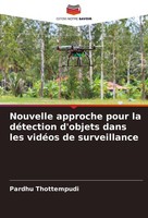 Nouvelle Approche Pour La DéTection D'objets Dans Les VidéOs De Surveillance Par