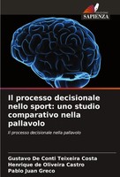 Il Processo Decisionale Nello Sport: Uno Studio Comparativo Nella Pallavolo Buch