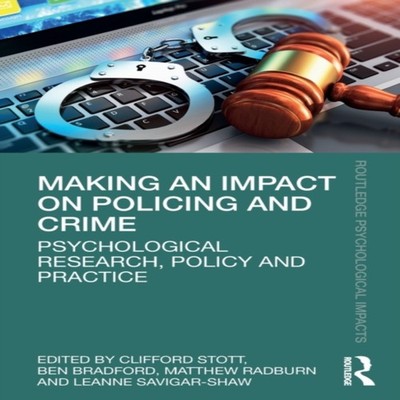 Making an Impact on Policing and Crime Psychological Research Pol