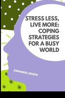 Emmanuel Joseph | Stress Less, Live More | Taschenbuch | Englisch (2026) | Blurb