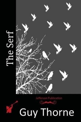 The Serf by Guy Thorne (English) Paperback Book