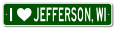 I Love Jefferson, Wisconsin Metal Wall Decor City Limit Sign - Aluminum