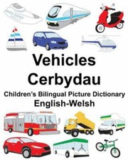 English-Welsh Vehicles/Cerbydau Children by Carlson, Suzanne, Like New Used, ...