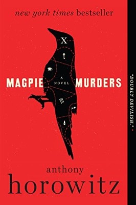 Magpie Murders : A Novel by Anthony Horowitz (2018, Trade Paperback)