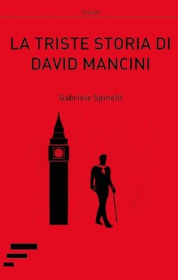 Gabriele Spinelli La triste storia di David Mancini (Paperback) (UK IMPORT)