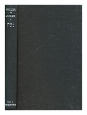 HICKEY, JAMES C Introducing the universe 1952 First Edition Hardcover