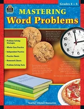 MASTERING WORD PROBLEMS: GRADES 4-6 By Susan Anderson Mauck