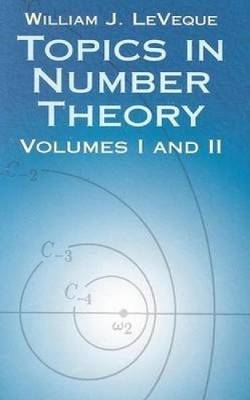 W LeVeque Topics in Number Theory Vol 1 and 2 (Taschenbuch)