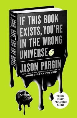 If This Book Exists, You're in the Wrong Universe | Jason Pargin | englisch