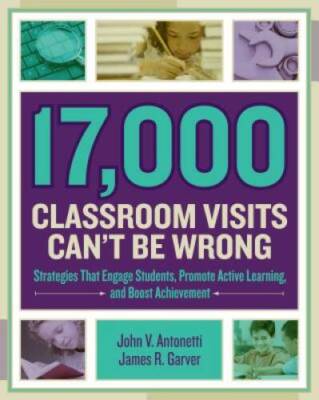 17,000 Classroom Visits Can t Be Wrong: Strategies That Engage Students,  - GOOD