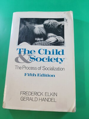 The Child and Society The Process of Socialization 5th Edition PB