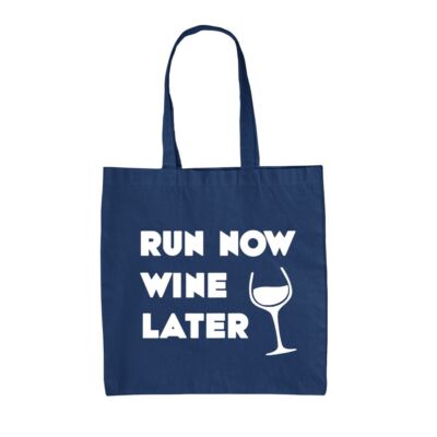 Run Now Wine Later - Canvas Tote Bag - Red White Pinot Drink Drinking 5K 10K