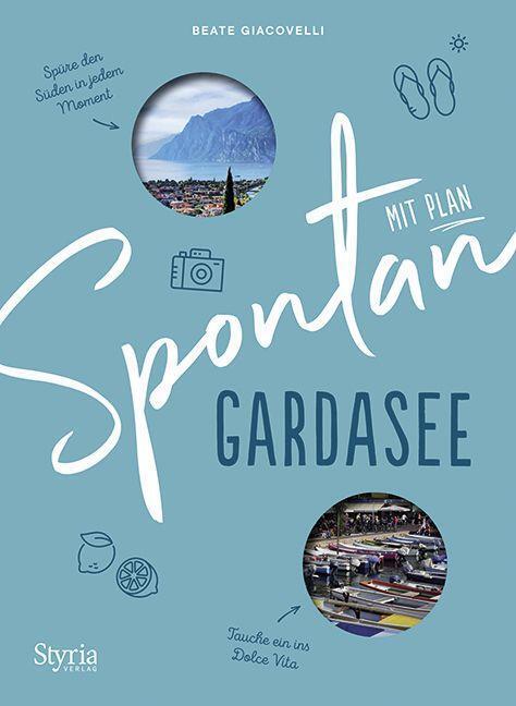 Thumbnail - Spontan Mit Plan - Gardasee | Buch | 9783222136863