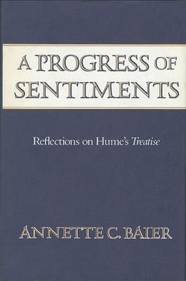 Annette C. Baier A Progress of Sentiments (Paperback) (UK IMPORT)