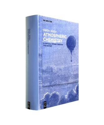 Atmospheric Chemistry: A Critical Voyage Through the History: A Critical Voyage 
