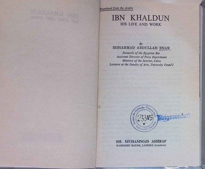 Ibn Khaldun his life and Work. Enan, Mohammad Abdullah: