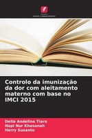 Della Andelina Tiara (U. A.) | Controlo Da ImunizaçãO Da Dor Com Aleitamento...