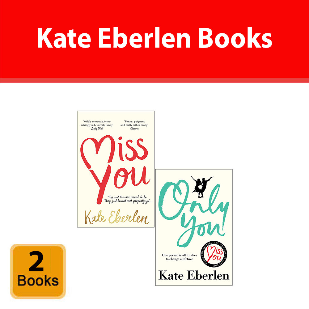 Kate Eberlen 2 Books Collection Set Miss You & Only You Paperback NEW