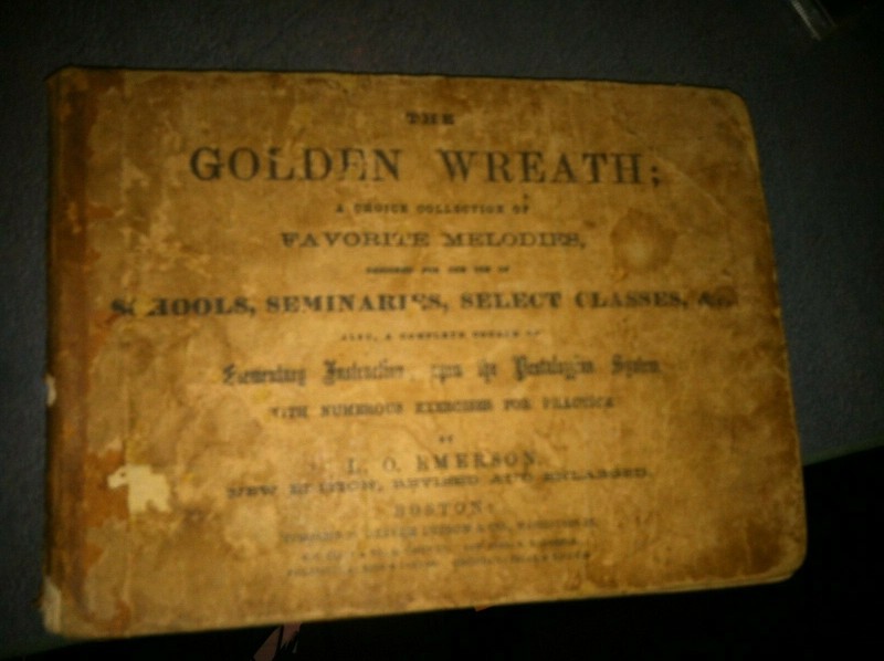 ANTIQUE    hymnal THE GOLDEN WREATH  VERY EARLY  BOX204