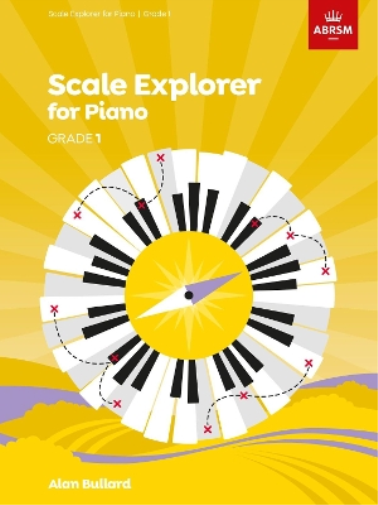 Scale Explorer for Piano, Grade 1 (Sheet Music) ABRSM Scales & Arpeggios