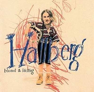 HALLBERG BLOND & LÄSTIG (1994) (CD)