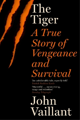 John Vaillant The Tiger (Tascabile)