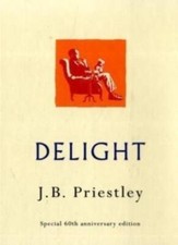 Delight-J. B. Priestley