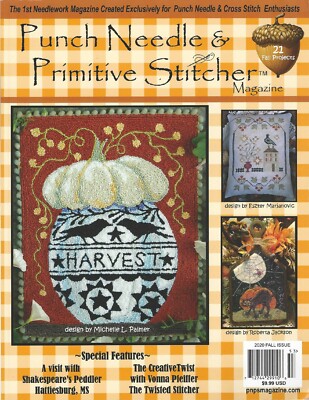 {PUNCH NEEDLE & PRIMITIVE STITCHER MAGAZINE} FALL 2020 ISSUE (4 issues contact)