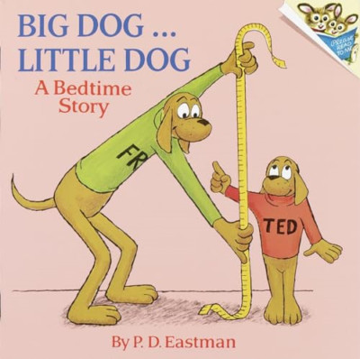 Big Dog ... Little Dog: A Bedtime Story - Paperback NEW Eastmen 1973-08-12