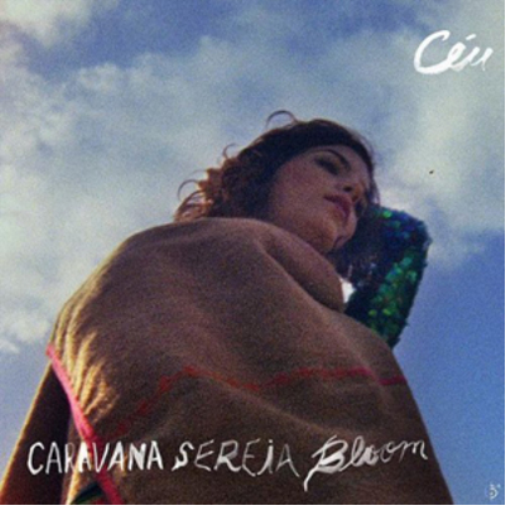 Céu Caravana Sereia Bloom (CD) Album