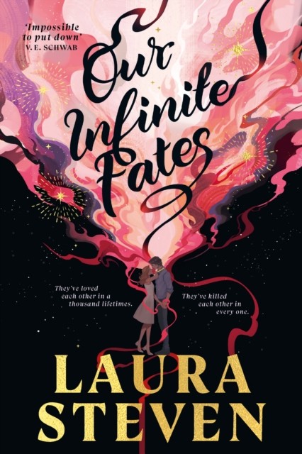Our Infinite Fates by Laura Steven (Hardback Book)