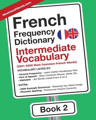 French Frequency Dictionary - Intermediate Vocabulary | Mostusedwords | Buch