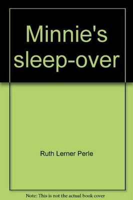 Minnie's sleep-over (Minnie 'n me, the best friends collection) by Perle, Ruth L