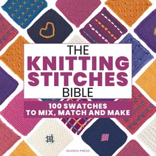 The Knitting Stitches Bible - 9781800923911