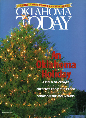 OKLAHOMA TODAY Magazine Jan. 1997 Christmas Issue - History of Red Cedar Trees