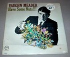 VAUGHN MEADER SEALED LP - VERVE 15042 Have Some Nuts