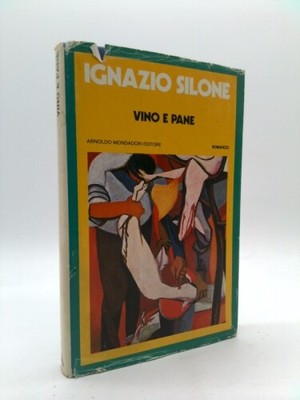 Vino e pane by Ignazio Silone