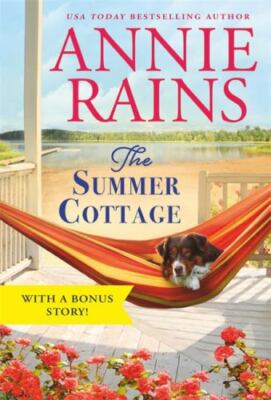The Summer Cottage: Includes a bonus story - Rains, Annie - mass_market - New