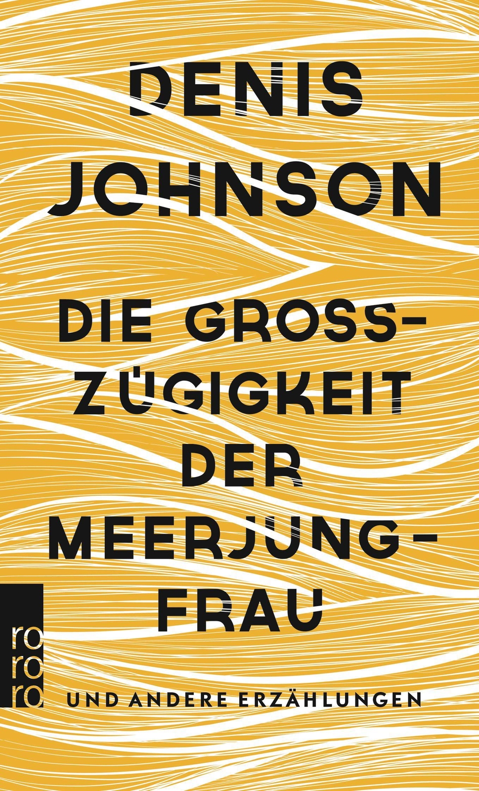 Thumbnail - Die Großzügigkeit Der Meerjungfrau, Denis Johnson
